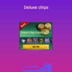 Deluxe-chips-1$