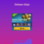 Deluxe-chips-10$