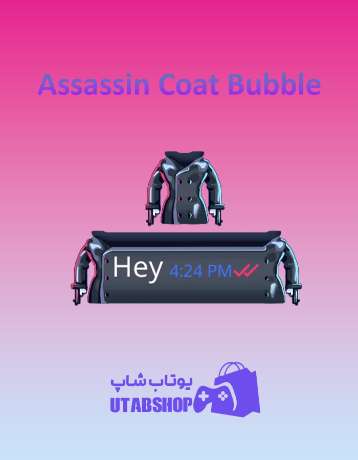 تم چت Assassin-Coat-Bubble