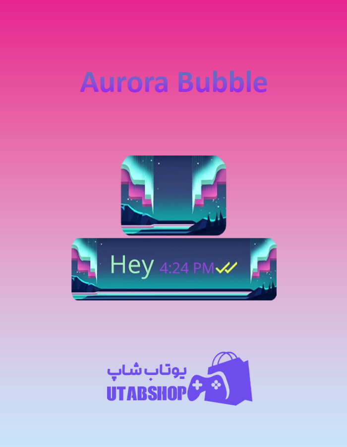 تم چت Aurora-Bubble