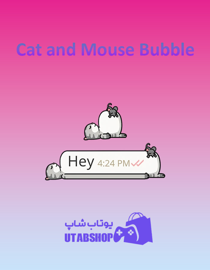 تم چت Cat-and-Mouse-Bubble