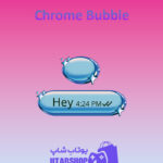 تم چت Chrome-Bubble