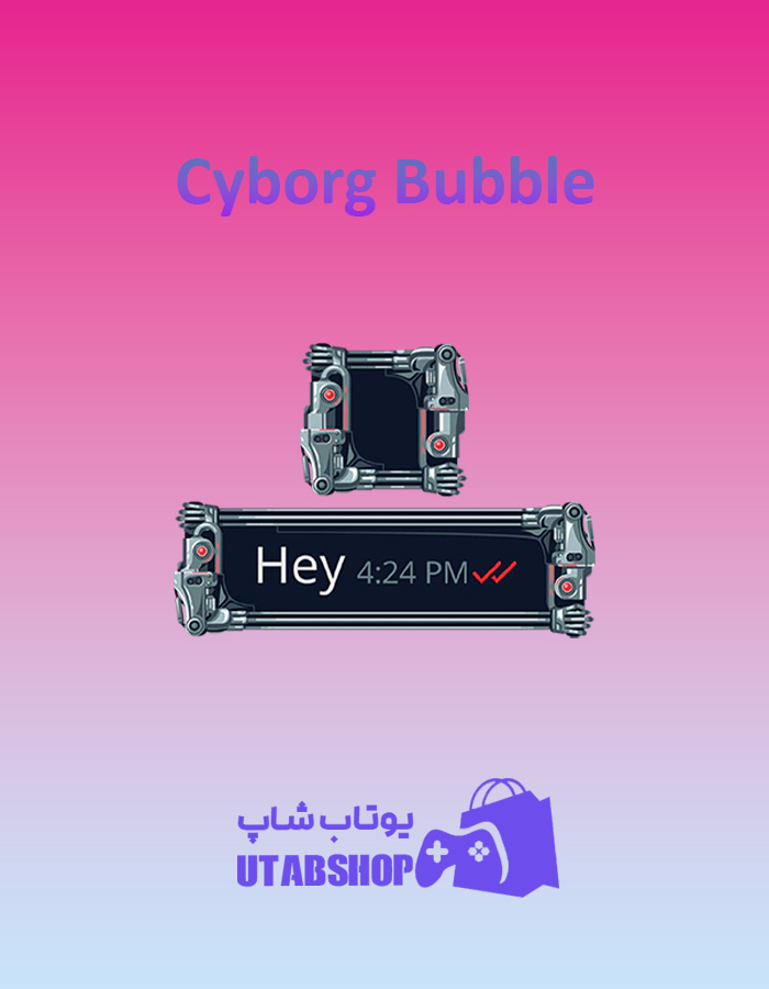 تم چت Cyborg-Bubble