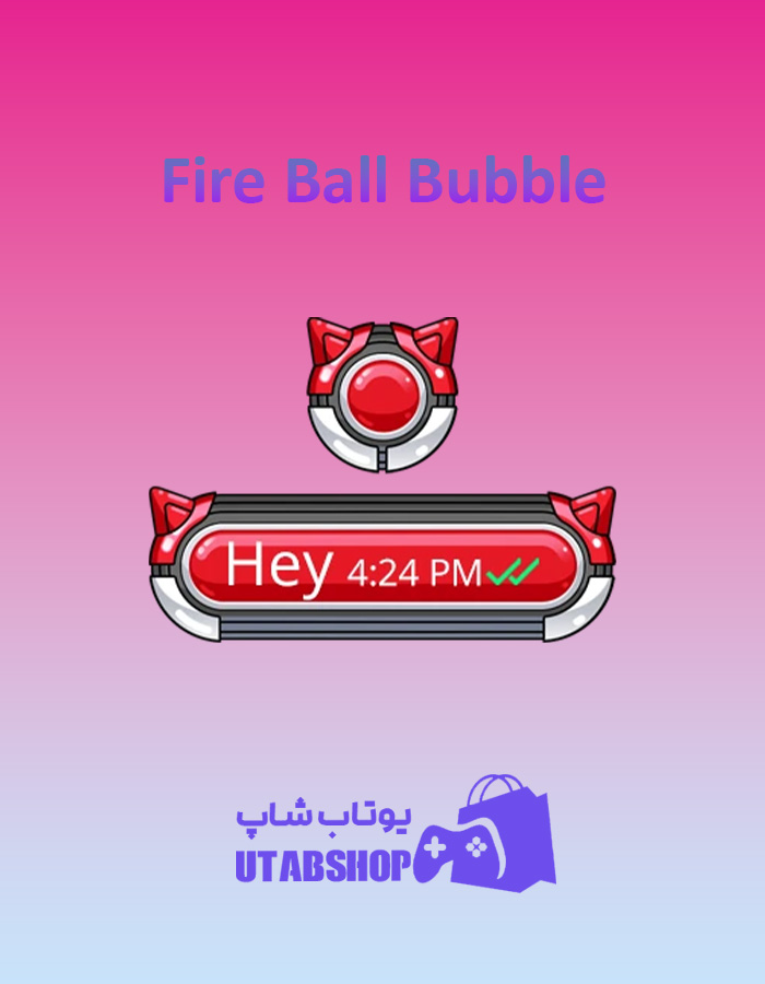 تم چت Fire-Ball-Bubble