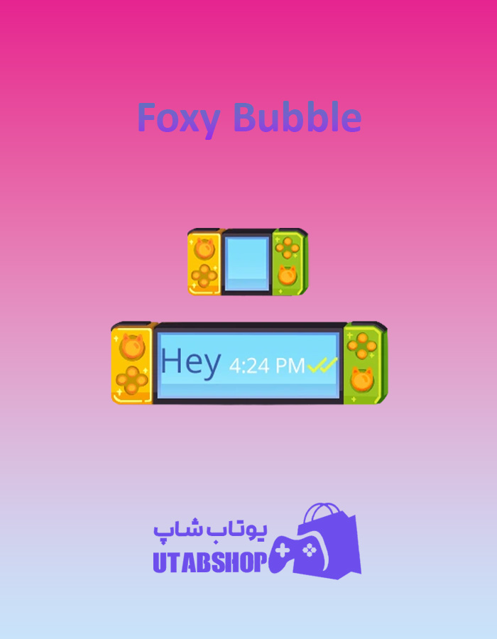 تم چت Foxy-Bubble