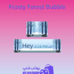 تم چت Frosty-Forest-Bubble