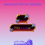تم چت Haunted-Mirror-Bubble