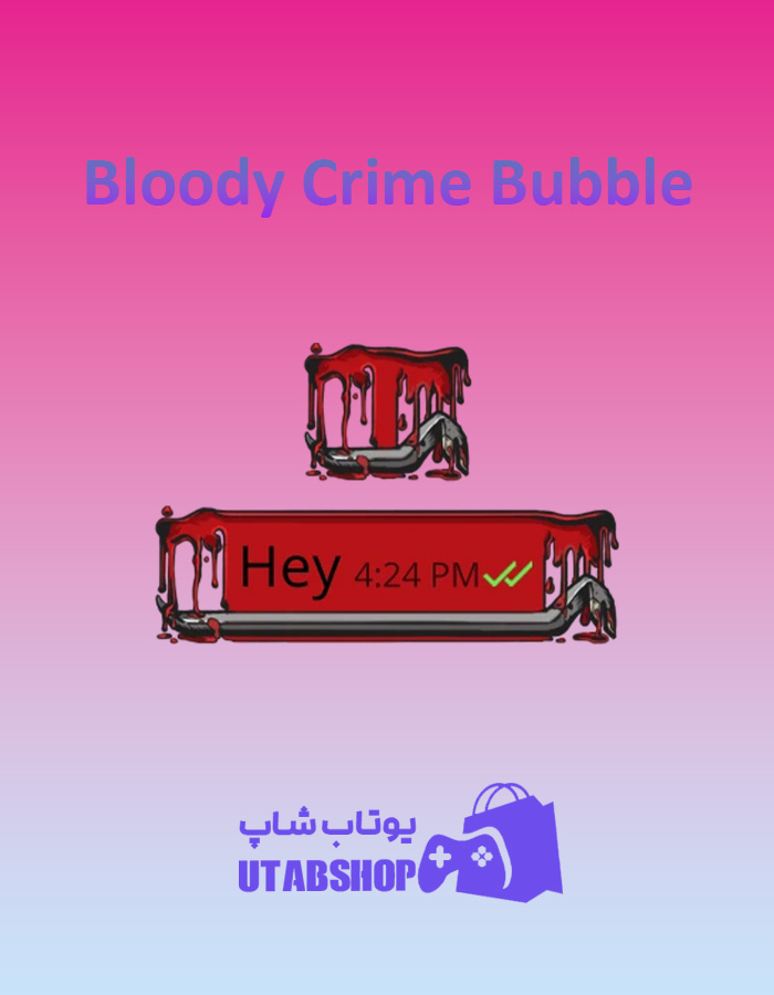 تم-چت-Bloody-Crime-Bubble