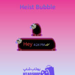 تم-چت-Heist-Bubble