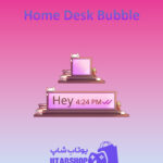 تم-چت-Home-Desk-Bubble