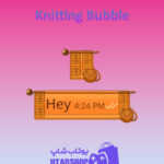 تم-چت-Knitting-Bubble