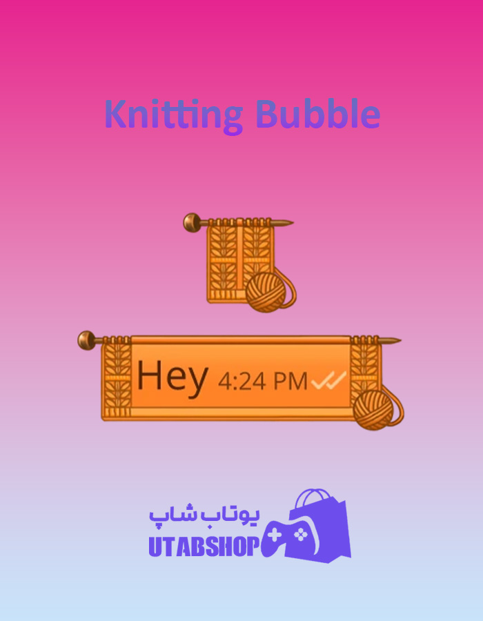 تم-چت-Knitting-Bubble