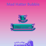 تم-چت-Mad-Hatter-Bubble