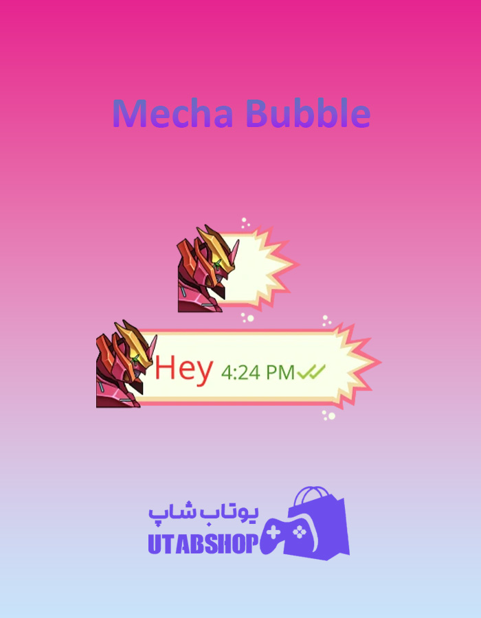 تم-چت-Mecha-Bubble