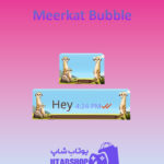 تم-چت-Meerkat-Bubble