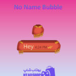 تم-چت-No-Name-Bubble