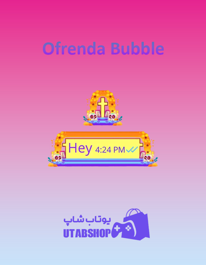 تم-چت-Ofrenda-Bubble