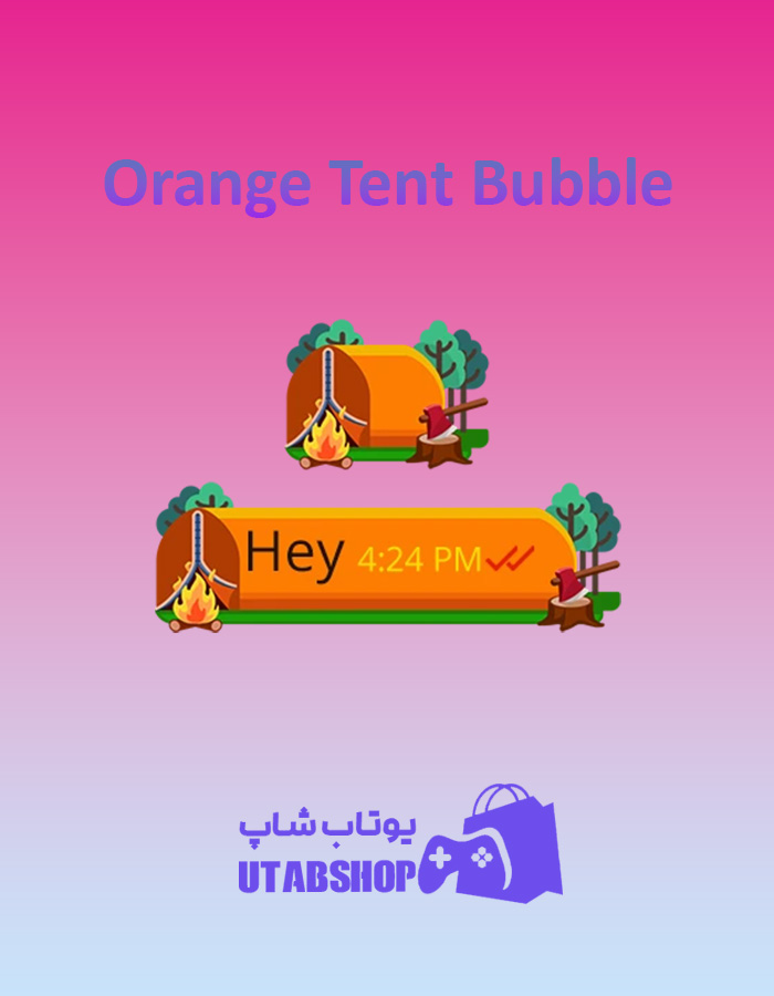 تم-چت-Orange-Tent-Bubble