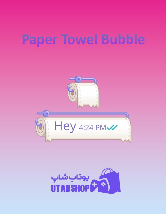 تم-چت-Paper-Towel-Bubble