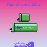 تم-چت-Pipe-Dream-Bubble