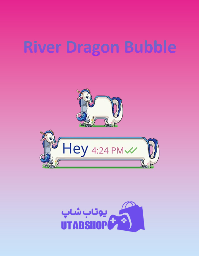 تم-چت-River-Dragon-Bubble