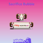 تم-چت-Sacrifice-Bubble