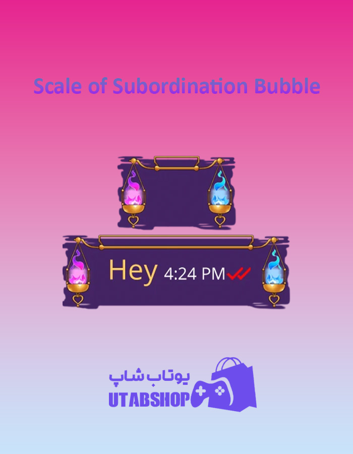 تم-چت-Scale-of-Subordination-Bubble