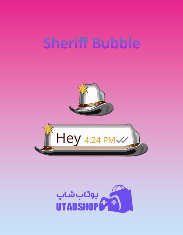 تم-چت-Sheriff-Bubble