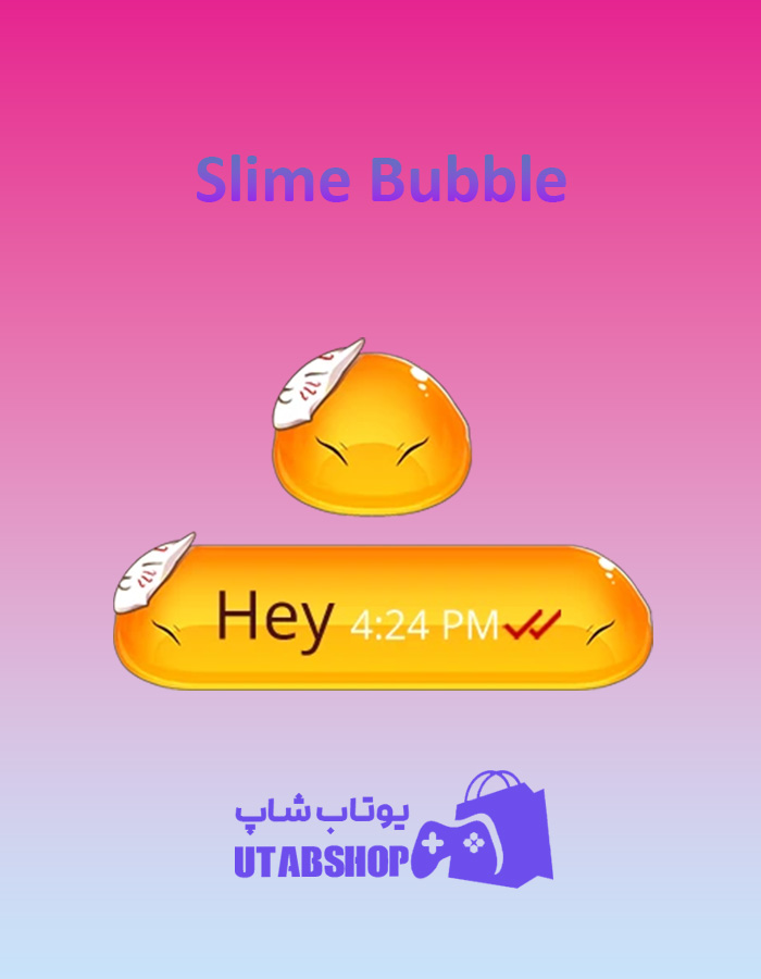 تم-چت-Slime-Bubble