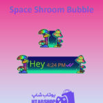 تم-چت-Space-Shroom-Bubble