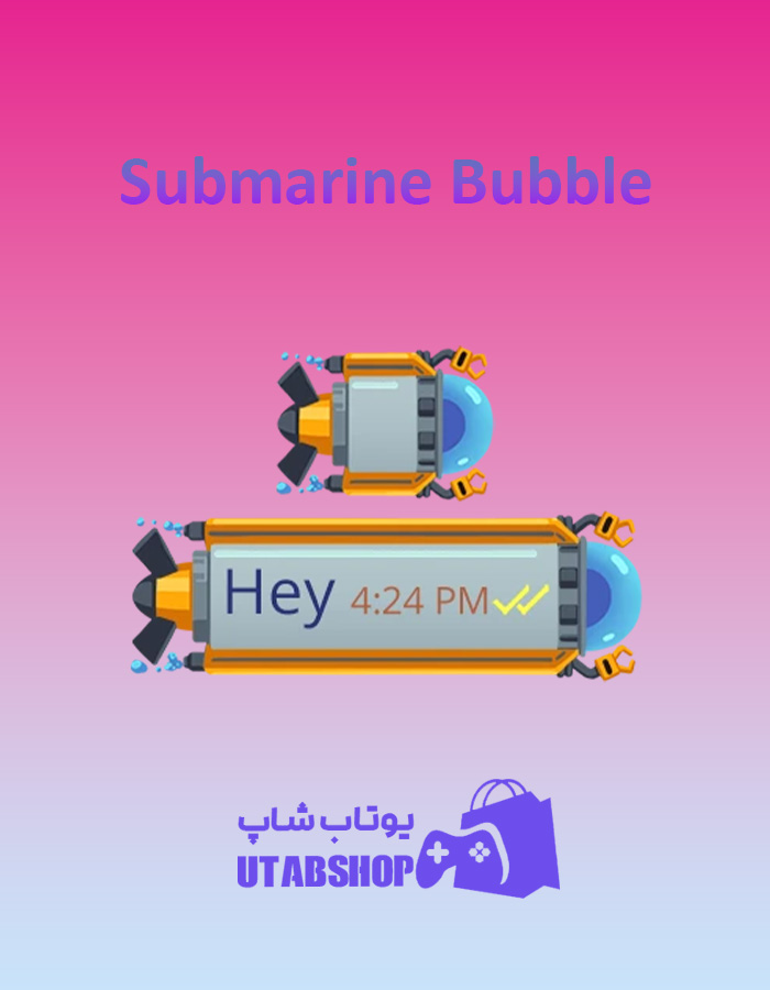 تم-چت-Submarine-Bubble