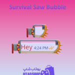 تم-چت-Survival-Saw-Bubble