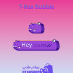 تم-چت-T-Rex-Bubble