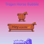 تم-چت-Trojan-Horse-Bubble