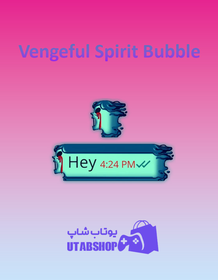 تم-چت-Vengeful-Spirit-Bubble