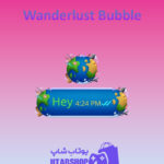 تم-چت-Wanderlust-Bubble