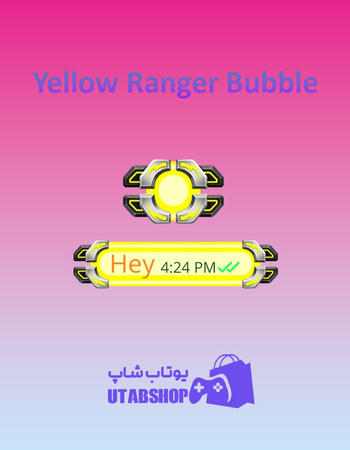 تم-چت-Yellow-Ranger-Bubble