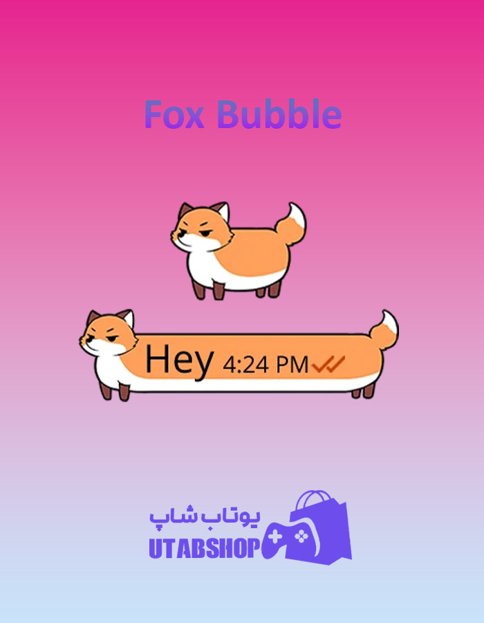 تم-چت-Fox-Bubble