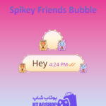 تم-چت-Spikey-Friends-Bubble